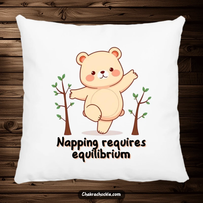 Funny pillow featuring a chubby bear humorously balancing on one leg, arms like branches, offering comfort and comedic charm to any space.