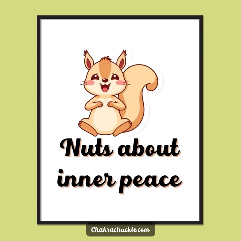 Funny Kawaii Squirrel Meditation Digital Art: Energetic Squirrel Zen Print Gift