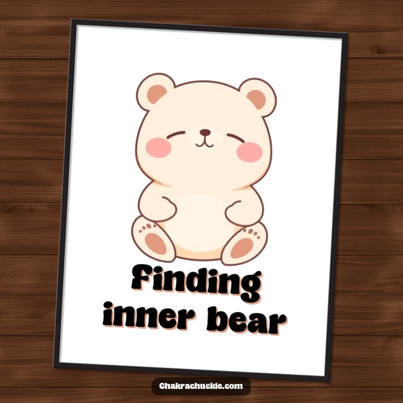 Funny Bear Meditation Poster: Happy, round bear meditating peacefully, adding a humorous and serene touch to walls.