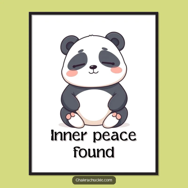 Funny Panda Meditation Poster: Serene Art for Your Walls, a Whimsical Funny Gift