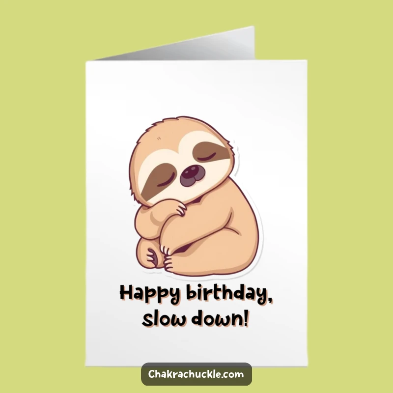 Free Printable Birthday Card: Funny Sleepy Sloth Relaxed Greeting Downloadable Gift