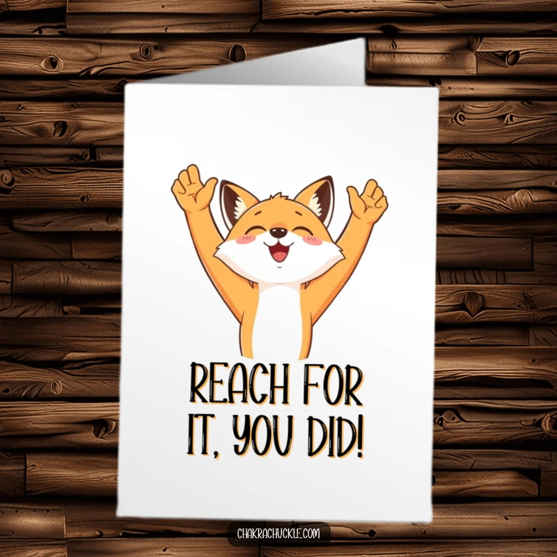Funny Free Printable Congratulations Card: A happy fox stretches its arms high in celebration, embodying success.
