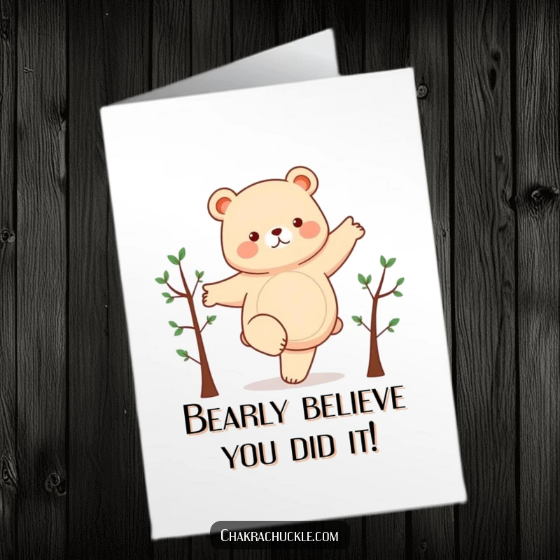 Funny Free Printable Congratulations Card showing a chubby bear attempting a shaky one-legged balance, perfect for celebrating success.