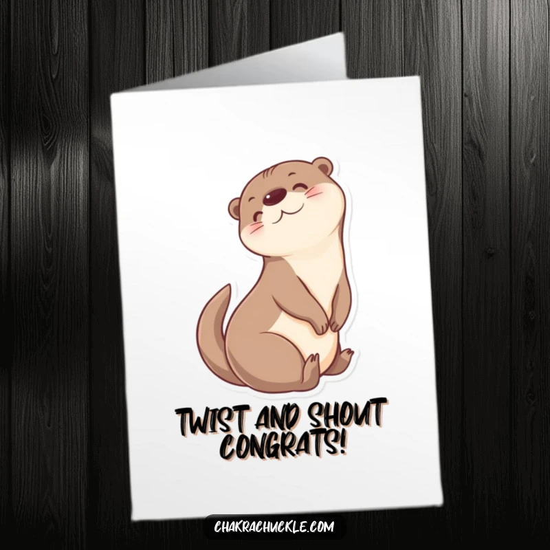 Funny Free Printable otter card, doing a seated twist, looking over shoulder, celebrating success, humorous downloadable congratulations greeting.