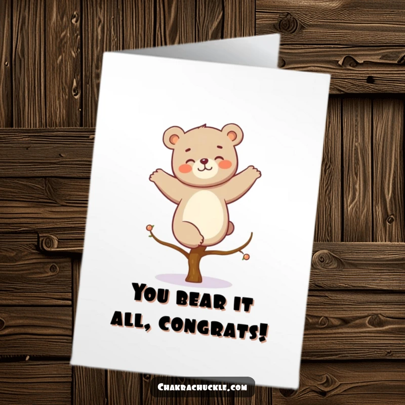 Funny Free Printable Congrats Card: Giggling kawaii bear wobbles in tree pose, celebrating success with humor.