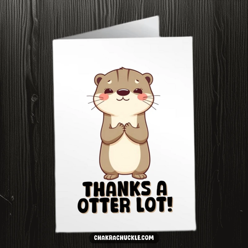 Funny Free Printable Thank You Card: A playful otter balances gratefully, hands together, perfect for expressing sincere thanks with humor.